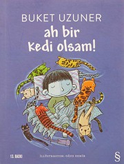 Cover of: Ah Bir Kedi Olsam