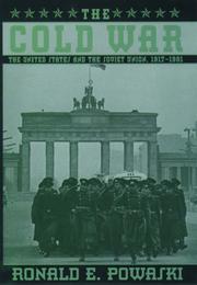 Cover of: The Cold War: The United States and the Soviet Union, 1917-1991