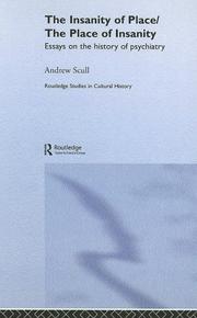 Cover of: The Insanity of Place / The Place of Insanity: Essays on the History of Psychiatry (Routledge Studies in Cultural History)