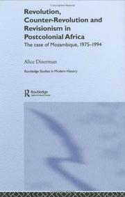 Cover of: Revolution, counter-revolution and revisionism in post-colonial Africa: the case of Mozambique, 1975-1994