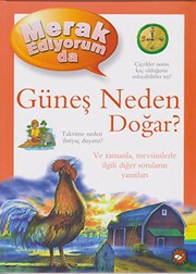 Cover of: Merak Ediyorum da Günes Neden Dogar?. Translated by Tahire Firuze Basar Özkan