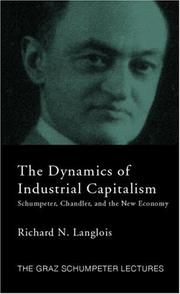 Cover of: Dynamics of Industrial Cpitalism (The Graz Schumpeter Lectures)