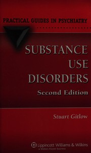 Cover of: Substance use disorders by Stuart Gitlow