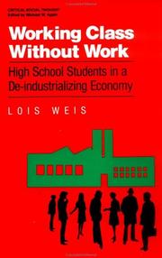 Cover of: Working class without work: high school students in a de-industrializing economy