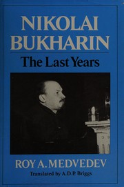 Cover of: Nikolay Bukharin by Roy Aleksandrovich Medvedev