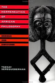 Cover of: The hermeneutics of African philosophy: horizon and discourse