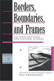 Cover of: Borders, boundaries, and frames by edited, with an introduction by Mae G. Henderson.