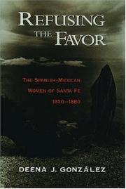 Cover of: Refusing the favor by Deena J. González