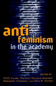 Cover of: Anti-feminism in the Academy by Veve Clark