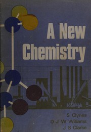 A new chemistry by S. Clynes, D.J.W. Williams