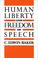 Cover of: Human Liberty and Freedom of Speech