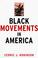 Cover of: Black movements in America