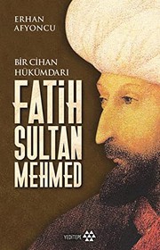Cover of: Bir Cihan Hükümdari Fatih Sultan Mehmed