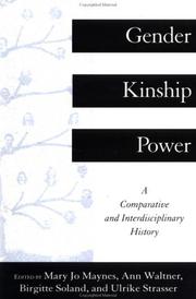 Cover of: Gender, kinship, power by edited by Mary Jo Maynes ... [et al.].