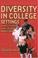 Cover of: Diversity in college settings