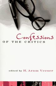 Cover of: Confessions of the Critics: North American Critics' Autobiographical Moves