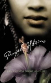 Cover of: Purple hibiscus by Chimamanda Ngozi Adichie