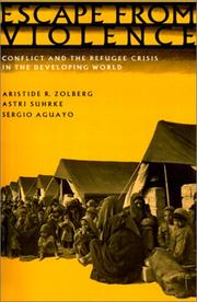 Cover of: Escape from Violence: Conflict and the Refugee Crisis in the Developing World