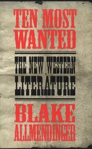 Cover of: Ten most wanted: the new western literature
