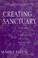 Cover of: Creating sanctuary