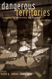 Cover of: Dangerous territories: struggles for difference and equality in education