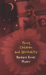 Young children and spirituality by Barbara Kimes Myers