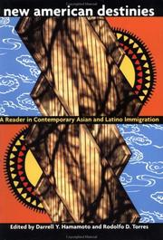Cover of: New American Destinies: A Reader in Contemporary Asian and Latino Immigration