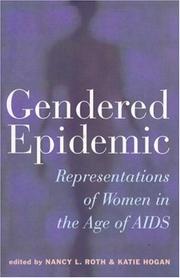 Cover of: Gendered epidemic: representations of women in the age of AIDS