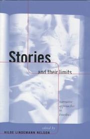 Cover of: Stories and their limits: narrative approaches to bioethics