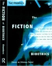 Cover of: The fiction of bioethics: cases as literary texts