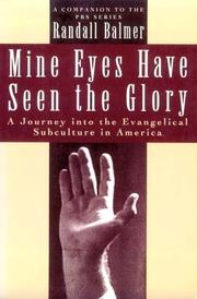 Cover of: Mine eyes have seen the glory by Randall Herbert Balmer