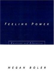 Cover of: Feeling power: emotions and education