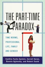 Cover of: The Part-time Paradox: Time Norms, Professional Life, Family and Gender