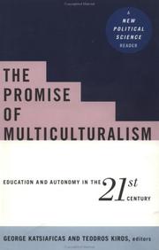 Cover of: The promise of multiculturalism: education and autonomy in the 21st century : a new political science reader