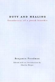 Cover of: Duty and healing: foundations of a Jewish bioethic