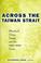 Cover of: Across the Taiwan Strait