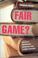 Cover of: Fair Game?