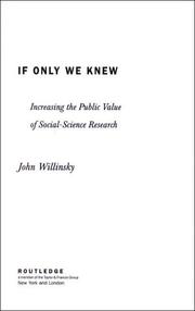 Cover of: If Only We Knew: Increasing the Public Value of Social Science Research
