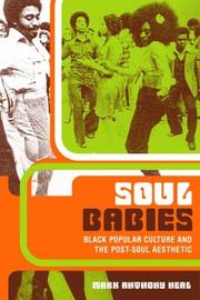Cover of: Soul babies: black popular culture and the post-soul aesthetic