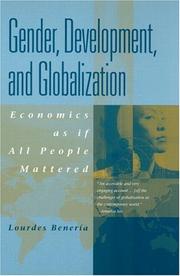 Cover of: Gender, Development and Globalization: Economics as if All People Mattered