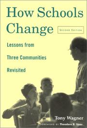 Cover of: How schools change by Tony Wagner