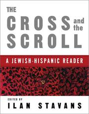 Cover of: The Scroll and the Cross by Ilan Stavans