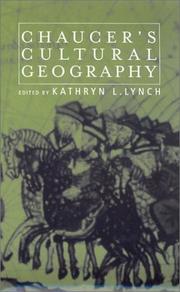 Chaucer's cultural geography by Kathryn L. Lynch