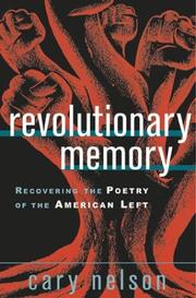 Cover of: Revolutionary Memory by Cary Nelson