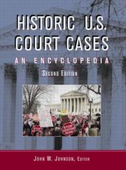 Cover of: Historic U.S. Court Cases by Johnson, John W., Johnson