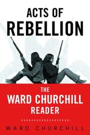 Cover of: Acts of rebellion: the Ward Churchill reader