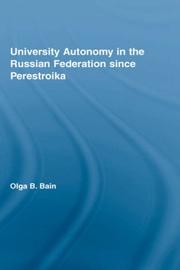 Cover of: University Autonomy in Russian Federation Since Perestroika (Routledgefalmer Dissertation Series in Highereducation)
