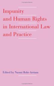 Cover of: Impunity and human rights in international law and practice by Naomi Roht-Arriaza