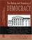 Cover of: The Making and Unmaking of Democracy