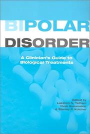 Cover of: Bipolar Disorder: A Clinician's Guide to Biological Treatments